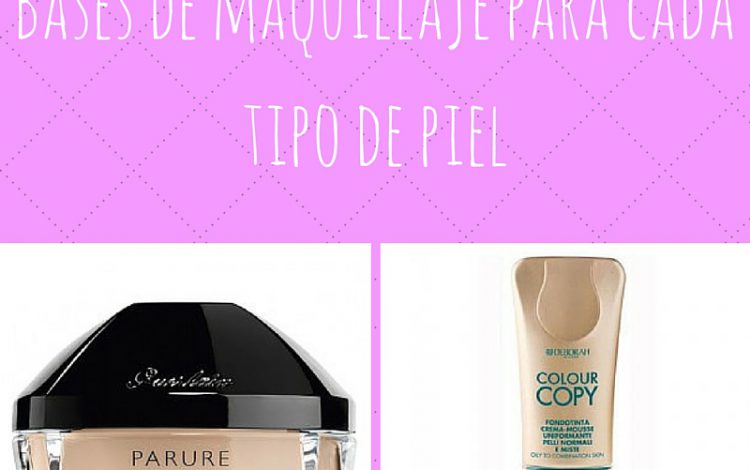 bases de maquillajes segun tu piel