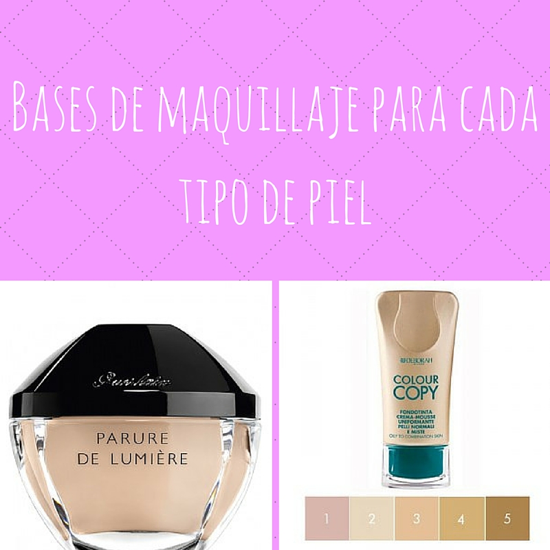 bases de maquillajes segun tu piel