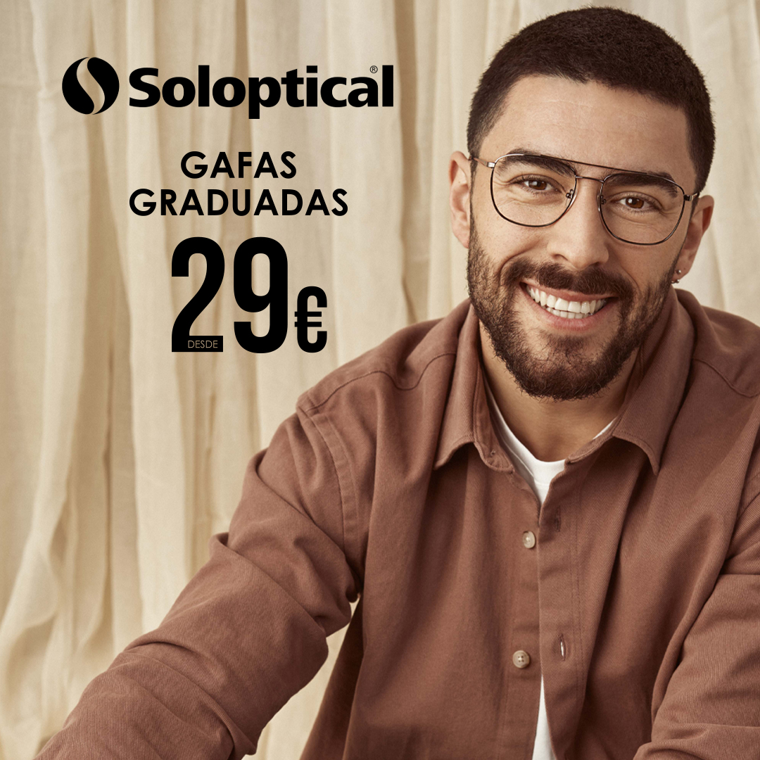 Gafas graduadas desde 29€ - SOLOPTICAL - Centro Arcángel